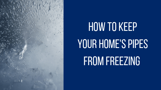 how to keep your home's pipes from freezing